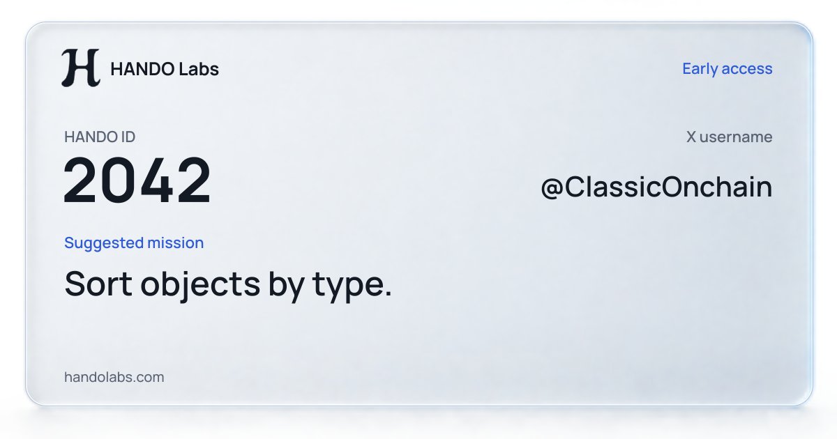 ClassicOnchain's tweet photo. @HANDOLabs My HANDO ID 2042. The task I want robots to learn: Sort objects by type https://t.co/8M6069gEvx