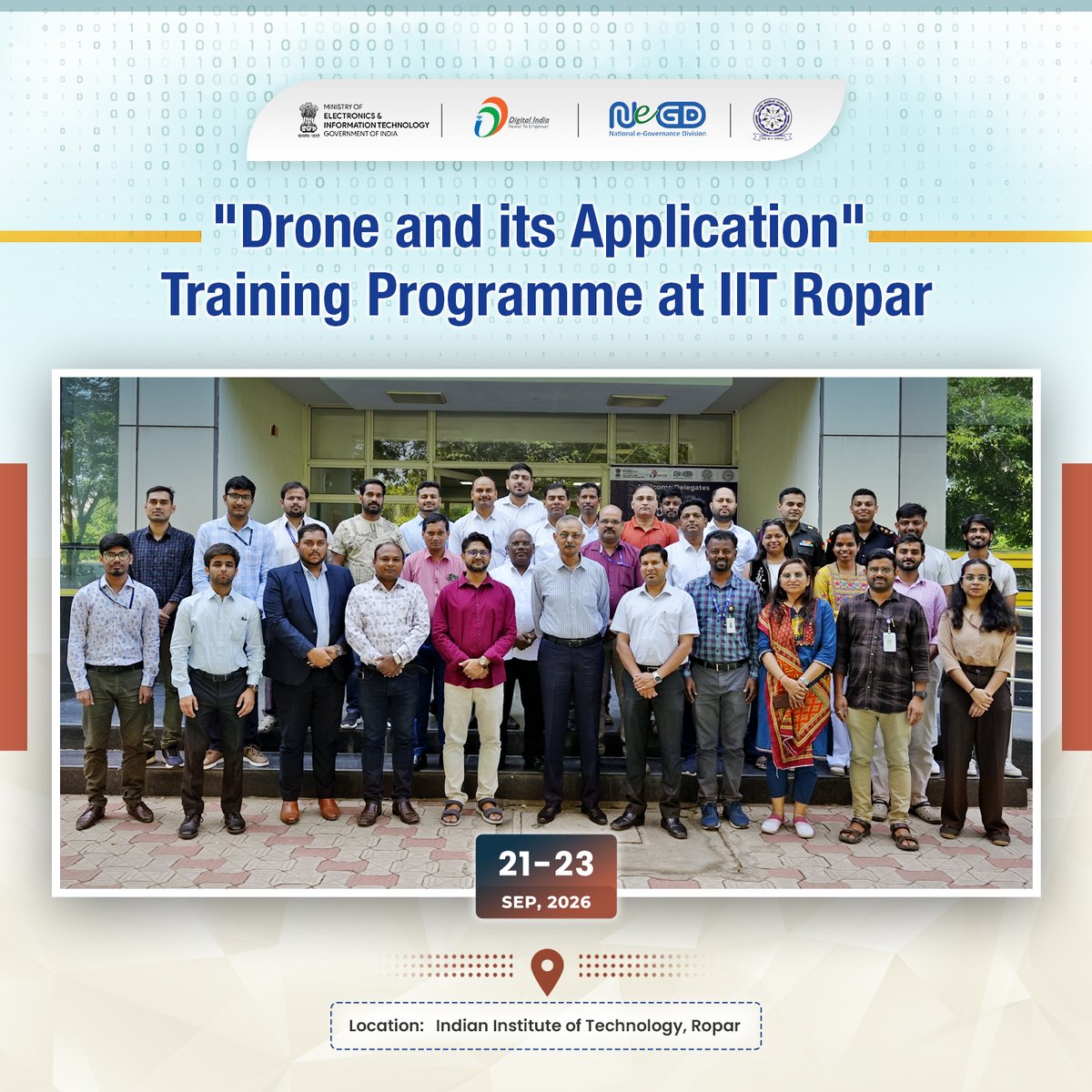 GoI_MeitY's tweet photo. Training Programme on Drone &amp; its Applications successfully conducted by NeGD, MeitY in collaboration with IIT Ropar, Punjab (21–23 Sept 2026)!

27 participants from various CLMs &amp; State Govts trained in emerging drone tech applications for governance.

#DigitalIndia https://t.co/kvM2iVFXpN
