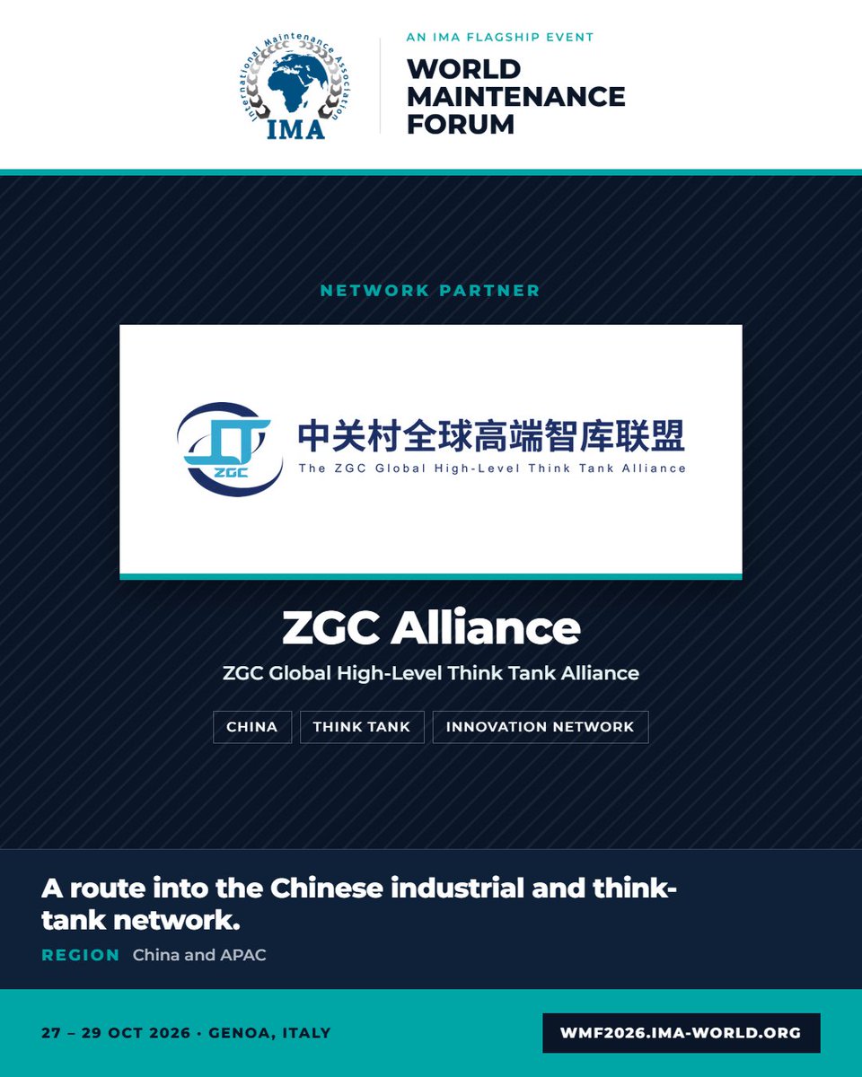 imaworldorg's tweet photo. ZGC Alliance (Network Partner) 🇨🇳 NETWORK PARTNER | World Maintenance Forum A route into the Chinese industrial and think-tank network. The ZGC Global High-Level Think Tank Alliance connects WMF2026 to China and the wider APAC innovation ecosystem. https://t.co/hXJHvATHPk