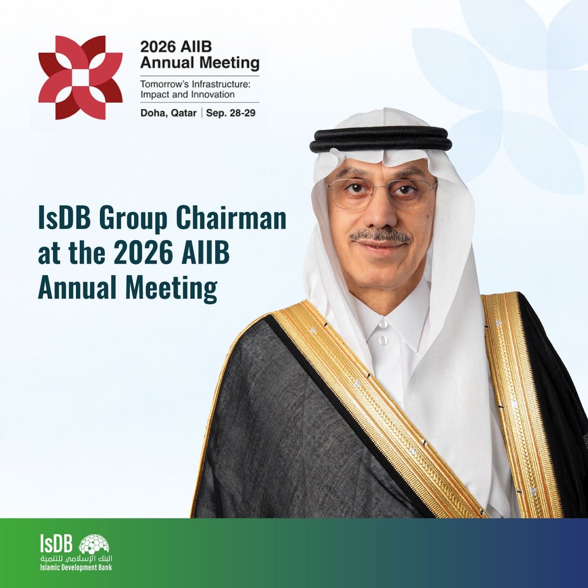 isdb_group's tweet photo. #IsDB Group Chairman H.E. Dr. Muhammad Al Jasser will lead an IsDB Group delegation to the #AIIBAnnualMeeting in Doha. The program includes participation in a high-level flagship seminar on scaling up climate finance for impact, alongside engagements to advance partnerships with @AIIB_Official, member countries and key development partners.

Read more: https://t.co/Nz5bqnR4ts