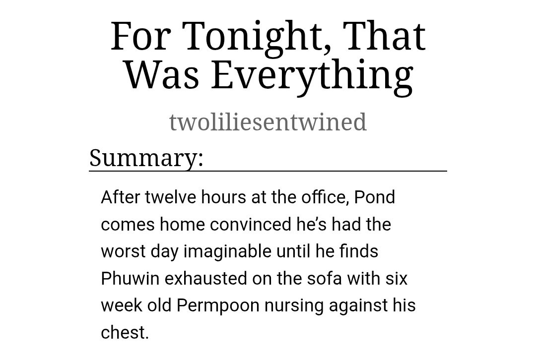 lilieslibrary's tweet photo. "For Tonight, That Was Everything"
PondPhuwin ppw AO3 fanfic AU | Omegaverse | Alpha/Omega | Parenthood | Established Relationship | Mates | Domestic Fluff | Massage | Feeding | Scenting 

https://t.co/VBEUT4j6Uk https://t.co/GpMc8iOnNK