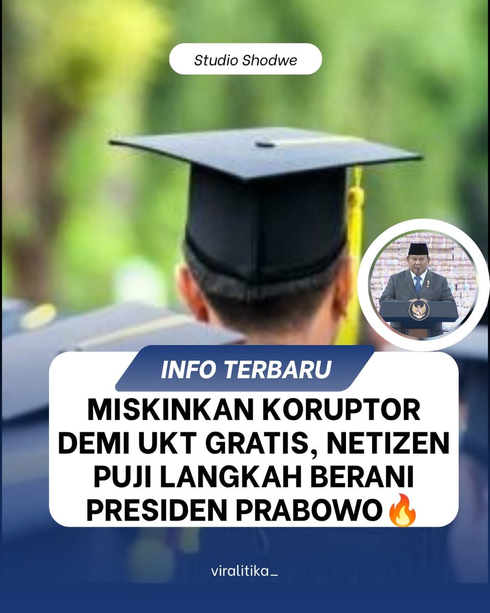 viralitika's tweet photo. Gebrakan baru Presiden Prabowo Subianto: sita harta koruptor untuk biaya UKT mahasiswa! Langkah berani ini mendapat pujian dari netizen. Bagaimana menurutmu? 🔥
#Prabowo #UKTGratis #MiskinkanKoruptor #GenerasiMuda #Pendidikan https://t.co/uawr7rJEKT