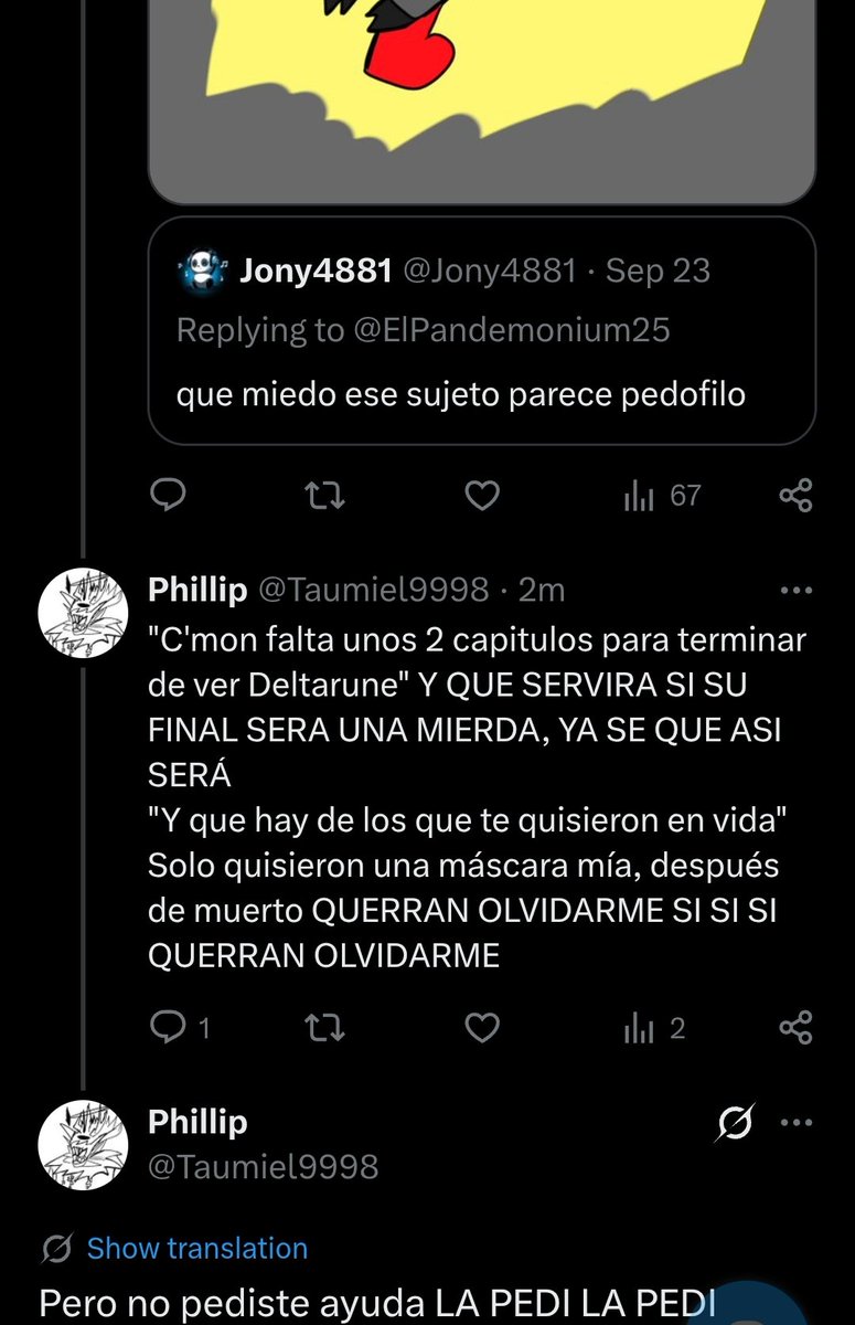 Taumiel9998's tweet photo. @Jony4881 ESTUPIDO NUMERO DE MIERDA, NUNCA ME DEJASTE EN PAZ ..... SOLO VINO A RECORDARME EL XHSITE QUE SOY AAAAAAAAAAAAAAAAAAAAAAAAAAAAAAH https://t.co/LYolEpJoaN