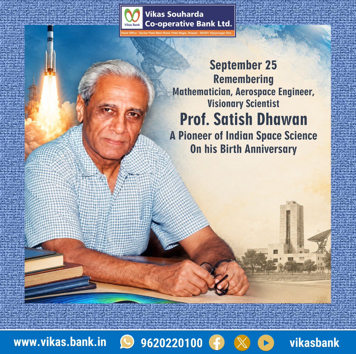 VikasBank's tweet photo. 🚀 Remembering Prof. Satish Dhawan

Remembering the visionary scientist, mathematician and aerospace engineer Prof. Satish Dhawan on his birth anniversary. His remarkable contributions continue to inspire India’s journey in space science and technology. 🇮🇳🚀

#IndianSpaceScience https://t.co/vvartKkrJ9