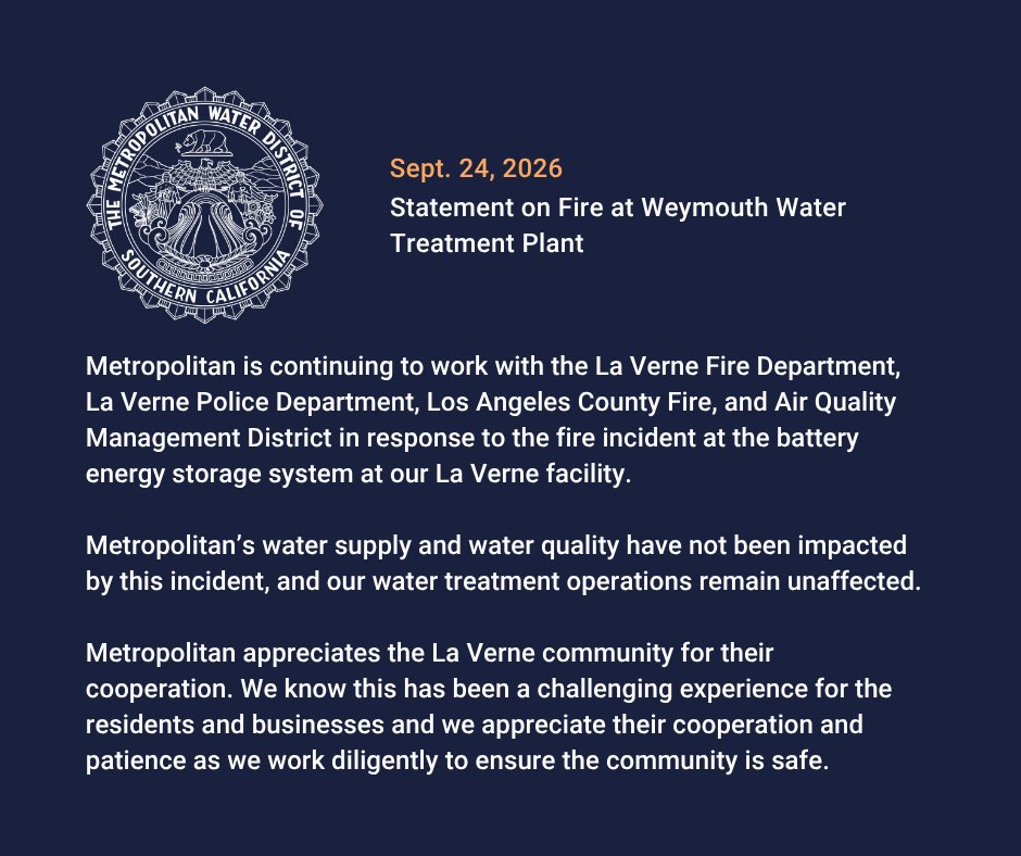 mwdh2o's tweet photo. Metropolitan is continuing to work with @LaVerneFireDept, @LaVernePD, @LACoFDPIO &amp; @SouthCoastAQMD in response to the fire incident at the battery energy storage system at our La Verne facility. Metropolitan's water supply and water quality have not been impacted. https://t.co/HY2TEzvha3