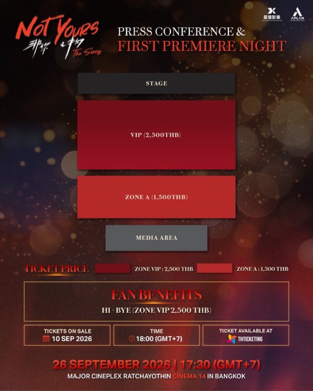 3Hdkhai's tweet photo. 🎫WTS/LFB🎫

✨Not Yours <非你之物> PRESS CONFERENCE &amp; FIRST PREMIERE NIGHT IN BANGKOK ✨

🗓️ : 26 SEPTEMBER 2026 
⏰ 17:30 (GMT +7) 

Open now ❕❕
🎫 :VIP
🎫 ZONE A 

🌎Inter fans can dm also💌

#NOTYOURSTheSeries
#非你之物 https://t.co/wwLCQJjAjT