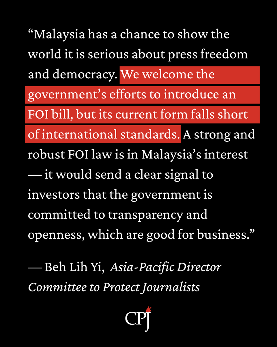 CPJAsia's tweet photo. #Malaysia: The Committee to Protect Journalists calls on the Malaysian government to substantially amend a freedom of information (FOI) bill to bring it in line with international standards and strengthen press freedom.

The bill includes provisions that could fine or jail applicants accused of using information obtained through the FOI mechanism for purposes different from those initially stated in their request, according to a CPJ review of the draft. Such restrictions could put the journalists at serious risk when the documents reveal new facts that warrant further critical reporting.

Read more: https://t.co/reY9nypDM3

#PressFreedom @anwaribrahim @AzalinaOthmanS