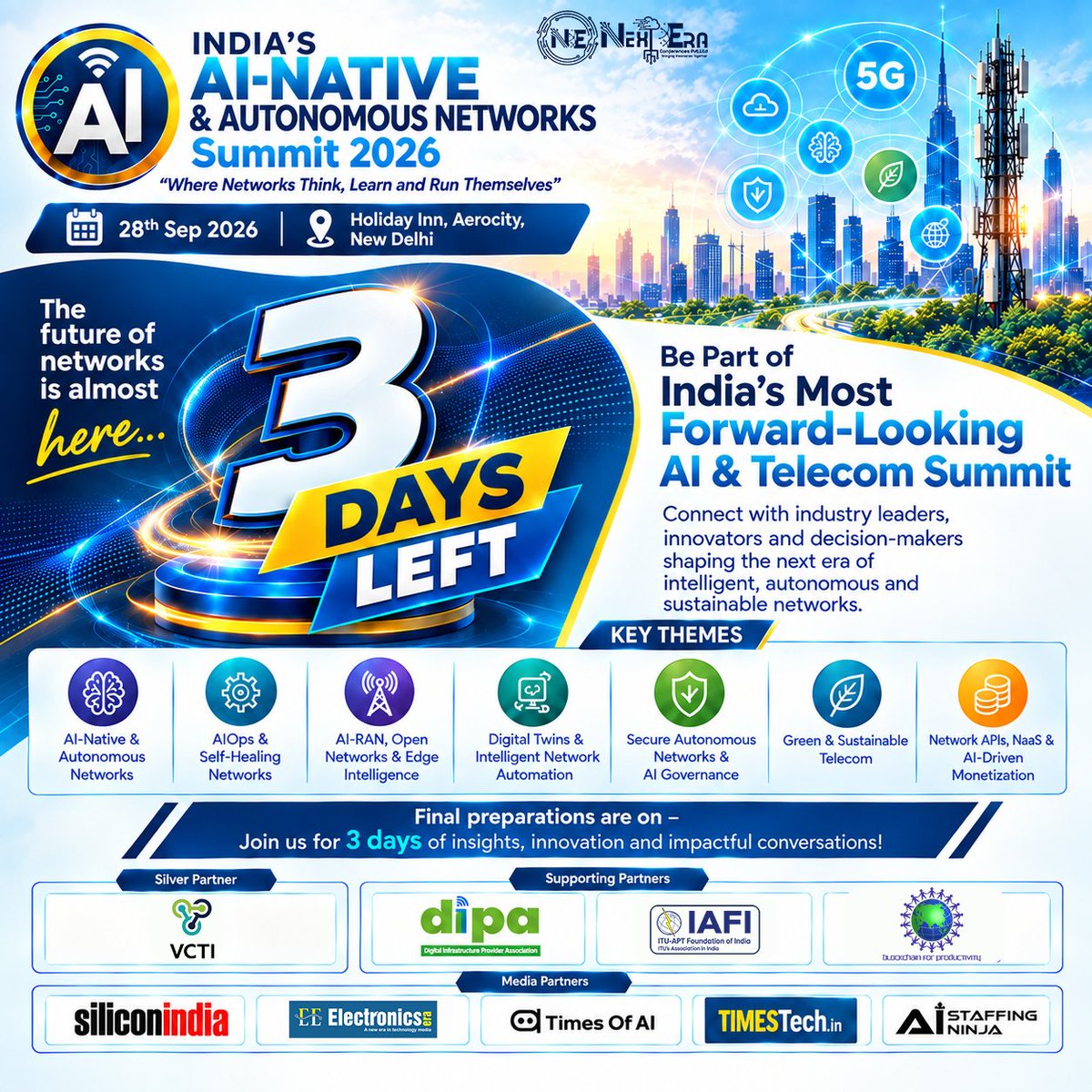 NEraconferences's tweet photo. 🚨 3 DAYS TO GO!
India’s AI-Native & Autonomous Networks Summit 2026 is almost here! 🚀
Bringing together leaders shaping the future of AI, telecom & autonomous networks.
See you in New Delhi! 🇮🇳
#AINative #AutonomousNetworks #Telecom #AI https://t.co/dm1cP1gJfG