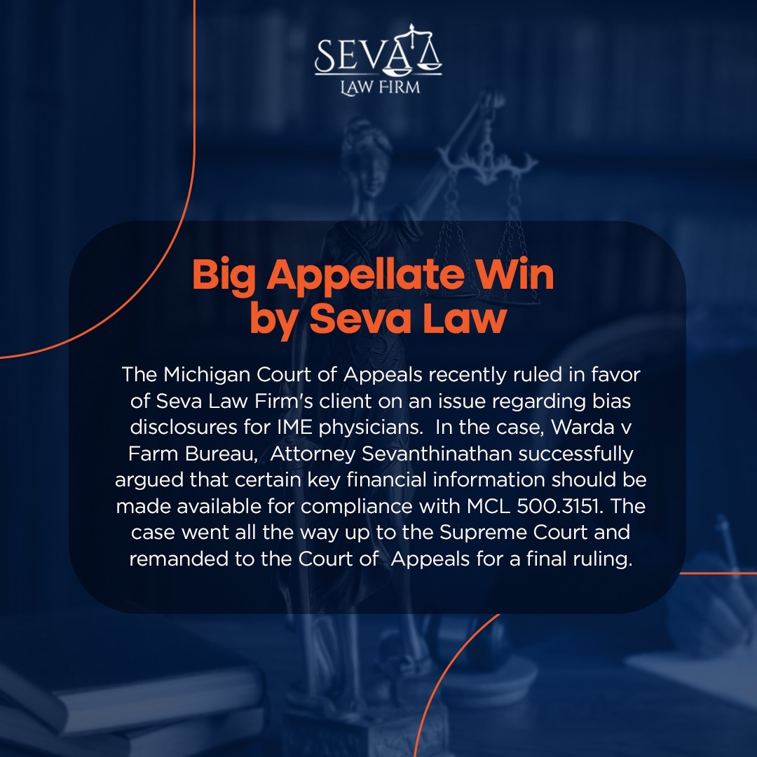 KayceZoroiwip's tweet photo. The Michigan Court of Appeals ruled for Seva Law Firm’s client in Warda v. Farm Bureau, holding that key financial information about IME physicians must be disclosed to comply with MCL 500. 3151. The case was remanded by the Supreme Court for a https://t.co/eZLqMCAzo1