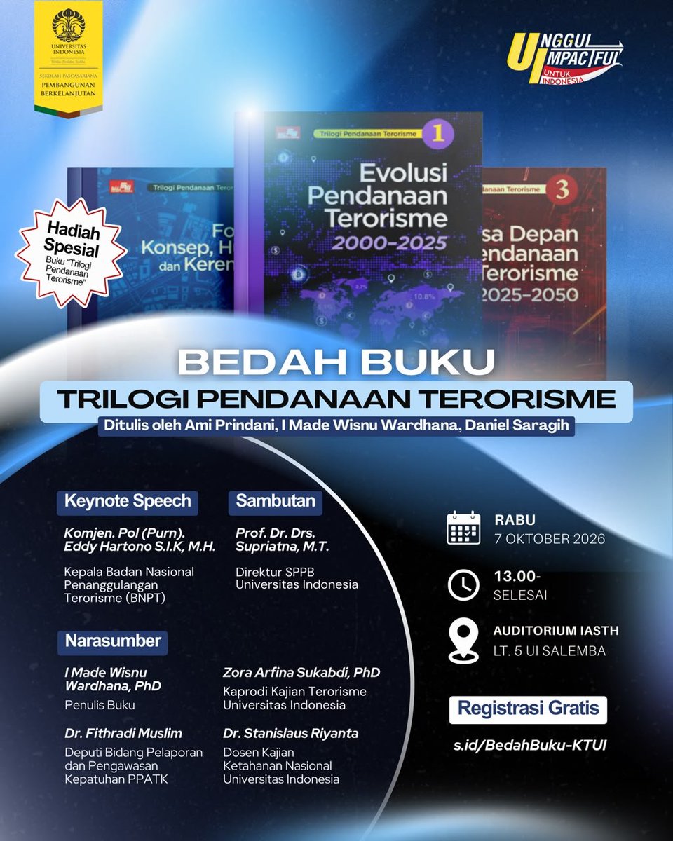 infokampuskuid's tweet photo. 🗓️ Rabu, 7 Oktober 2026
🕐 Pukul 13.00 WIB – selesai
📍 Auditorium IASTH Lt. 5, Kampus UI Salemba, Jakarta

🎟️ Registrasi
https://t.co/RDgZV2OybN

🎁 Dapatkan kesempatan memperoleh buku gratis Trilogi Pendanaan Terorisme bagi peserta terpilih!

Kuota peserta terbatas. https://t.co/D2OaMrfNyX