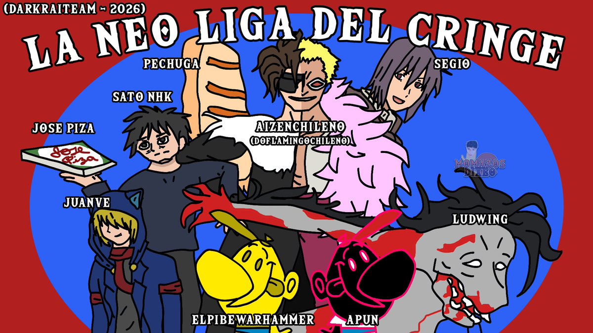 Dixeo_'s tweet photo. LA NEO LIGA DEL CRINGE - DarkraiTeam (2026) https://t.co/1DfHG5ZXaW