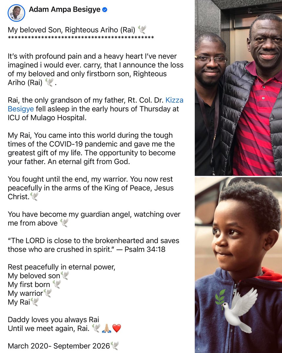 PatroUganda's tweet photo. 🚨 Dr. Kizza Besigye’s son, Adam Ampa Besigye, has announced the passing of his beloved son, Ariho, who was Dr. Besigye’s only grandson.

Ariho passed away in the early hours of Thursday while receiving treatment in the Intensive Care Unit (ICU) at Mulago Hospital. https://t.co/CsxsAnsljx