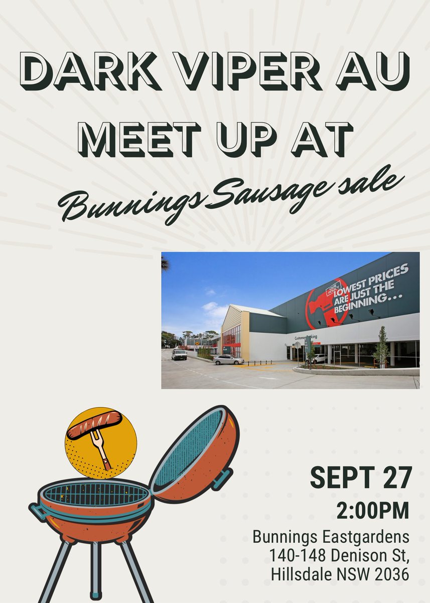 DarkViperAU's tweet photo. I’m finally doing a meet up in Sydney! My missus is doing a charity sausage sizzle at Bunnings, so seemed like a good time and place to have one. No obligation to buy a sausage, but we’d appreciate the support. https://t.co/bQTM3i2tpI