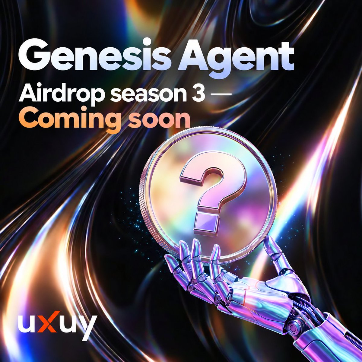uxuycom's tweet photo. UXUY Genesis Agent Airdrop Season 3 Is Coming 🚀

A new round of rewards for Agent users is on the way.

This upcoming airdrop will be distributed to eligible UXUY Genesis Agent users, with more surprises still to come. 

📅 Airdrop Distribution: October 1

Stay tuned and keep an eye on your wallet activity.
Wave 3 is almost here.

Hold your Genesis Agent and unlock more exclusive rewards. 

More airdrop details will be revealed soon 👀