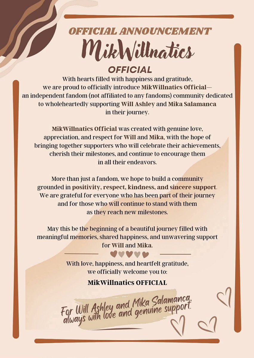 _mwnaticsofc's tweet photo. From different spaces, we found one another. From different stories, we found one shared purpose. 🤎

And today, we begin our journey as MikWillnatics Official—an independent fandom created with genuine love,  appreciation and support for Will Ashley and Mika Salamanca.

We may be new, but our hearts are full of excitement for everything that lies ahead. Here’s to new friendships, beautiful memories, and a journey we can all share together.

This is just the beginning. Welcome to MikWillnatics Official. 🫶🏻🤎✨