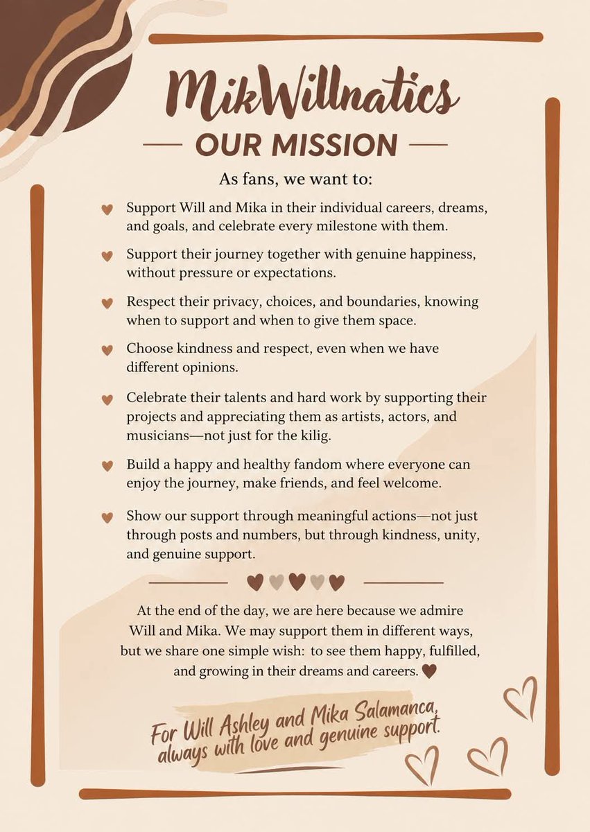_mwnaticsofc's tweet photo. From different spaces, we found one another. From different stories, we found one shared purpose. 🤎

And today, we begin our journey as MikWillnatics Official—an independent fandom created with genuine love,  appreciation and support for Will Ashley and Mika Salamanca.

We may be new, but our hearts are full of excitement for everything that lies ahead. Here’s to new friendships, beautiful memories, and a journey we can all share together.

This is just the beginning. Welcome to MikWillnatics Official. 🫶🏻🤎✨