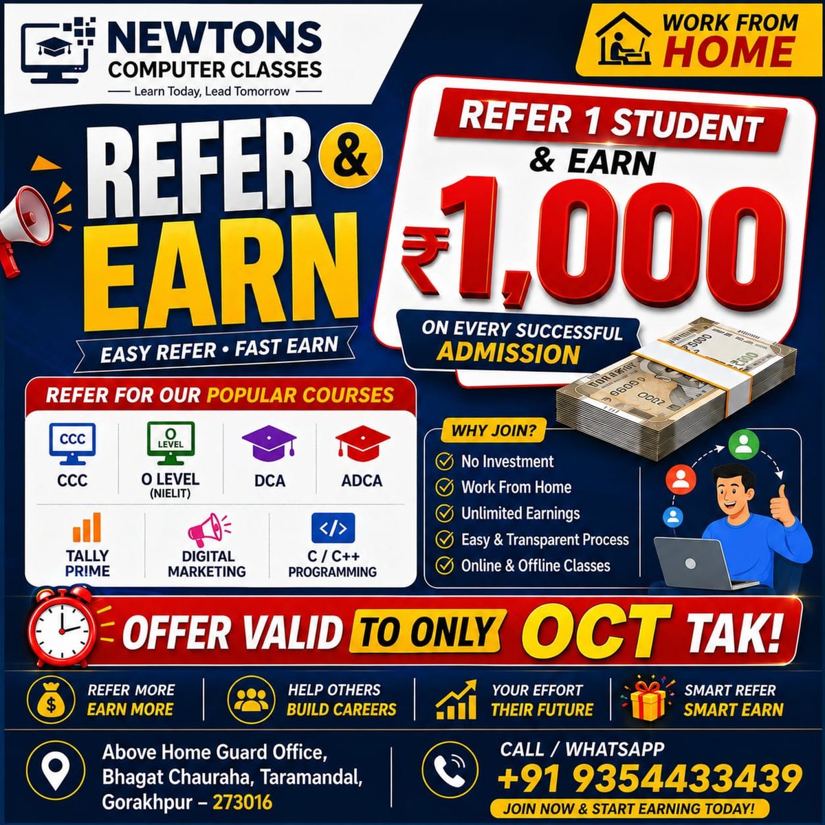 classesnewtons's tweet photo. 🎓 Refer &amp; Earn with Newtons Computer Classes! 💰
🏠 Work From Home
📚 Online &amp; Offline Classes
Bhagat Chauraha, Gorakhpur
📲 Call/WhatsApp: +91 9354433439
⏳ Offer valid till 30 September 2026
#referandearn #newtonscomputerclasses #gorakhpur #taramandal #computerclasses https://t.co/8mtBIkIMFm