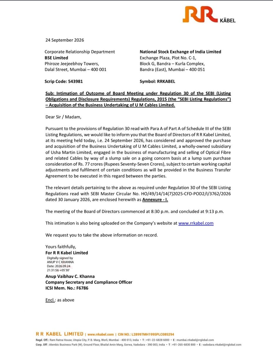 Karthik70195672's tweet photo. #RrCables #OpticalFibreCable #IndiaStock #UMCABLES #USHAMARTIN
Key points from the filing:
R R Kabel Limited (NSE: RRKABEL) board approved acquiring the Business Undertaking of U M Cables Limited — a wholly-owned subsidiary of Usha Martin Limited
Business acquired: manufacturing and selling Optical Fibre and related Cables
Deal structure: slump sale on a going-concern basis
Consideration: ₹77 crores, subject to working capital adjustments
Board meeting held 24 September 2026 (8:30 pm – 9:13 pm)
Disclosure made under Regulation 30 of SEBI Listing Regulations