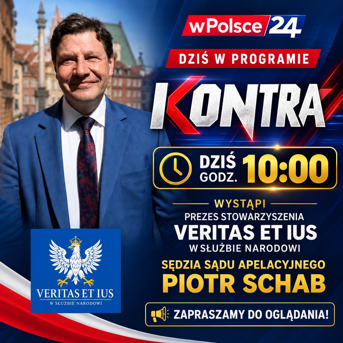 veritasetius's tweet photo. 📺 DZISIAJ O 10:00 — „KONTRA” wPolsce24!

Gościem programu będzie Piotr Schab, prezes Stowarzyszenia Veritas et Ius w Służbie Narodowi i sędzia Sądu Apelacyjnego.

Rozmowa o najważniejszych sprawach dotyczących wymiaru sprawiedliwości i praworządności.

⏰ Dziś, godz. 10:00
📺 wPolsce24

Zapraszamy do oglądania!
