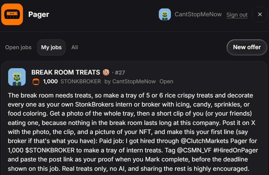 CSMN_VF's tweet photo. Now hiring: one (1) break room baker 🍪

Job #27 is live on the Pager Work board. Make a tray of 5 or 6 rice crispy treats, decorate every one as your own StonkBrokers intern or broker, then eat one on camera. Real treats only. No AI.

Pay: 1,000 $STONKBROKER
Due: October 1
Spots: 1. First holder to accept gets it.

Any broker can hire any intern. The pay sits on chain until the job is done, then lands right in your intern's wallet.
@ClutchMarkets 
The break room has never been this well staffed. #HiredOnPager
