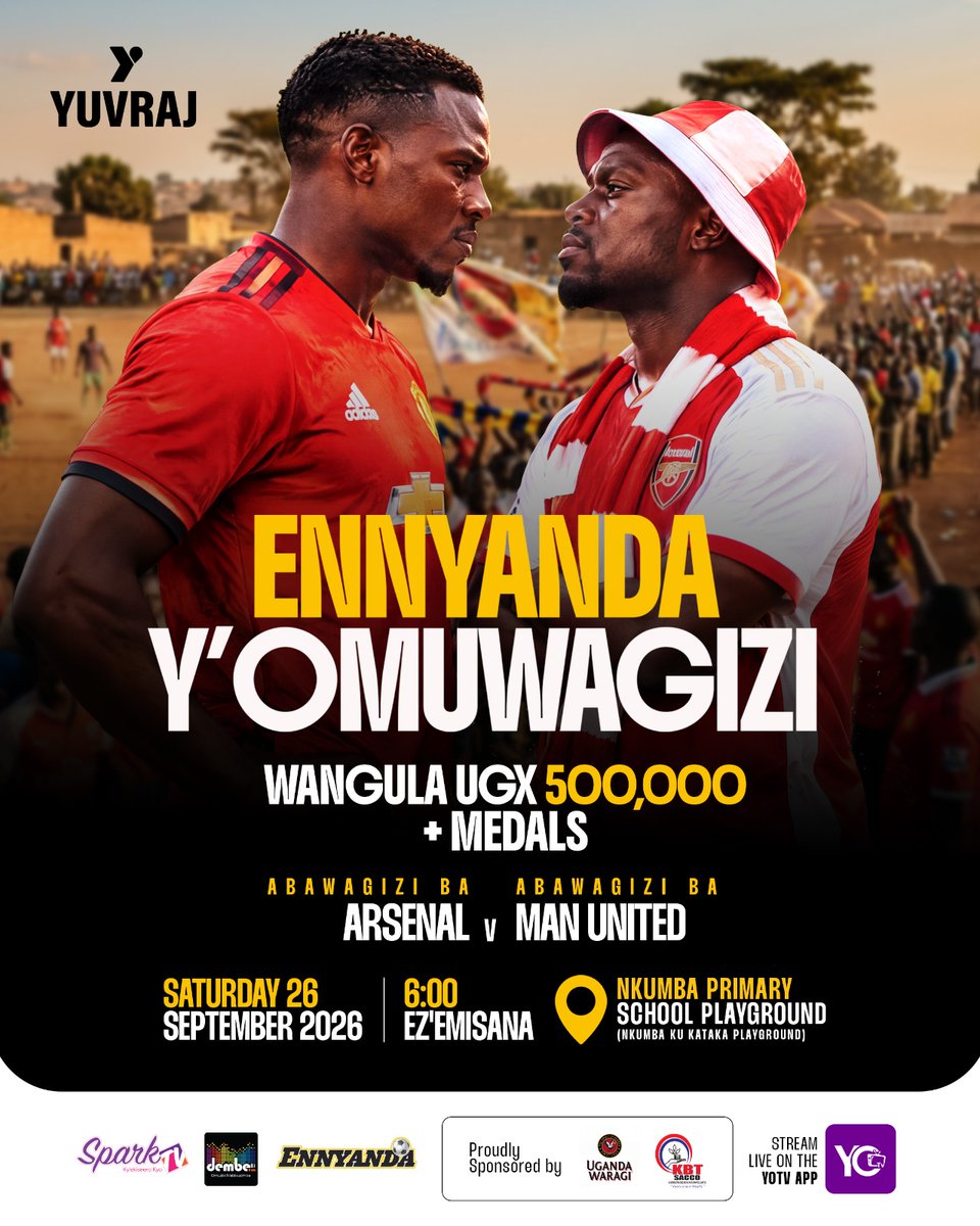 DembeFm's tweet photo. Ku lw’omukaaga, 26 September 2026, abawagizi ba Arsenal battunka n’abawagizi ba Man U e Nkumba Primary School Playground!

Omuwanguzi afuna UGX 500,000 n’emidaali! Mujje tunyumirwe.

Bitegekeddwa Spark TV, Dembe FM ne Enyanda.
#Ennyanda #SparkTV 
#DembeFM https://t.co/D2qKWORlSP