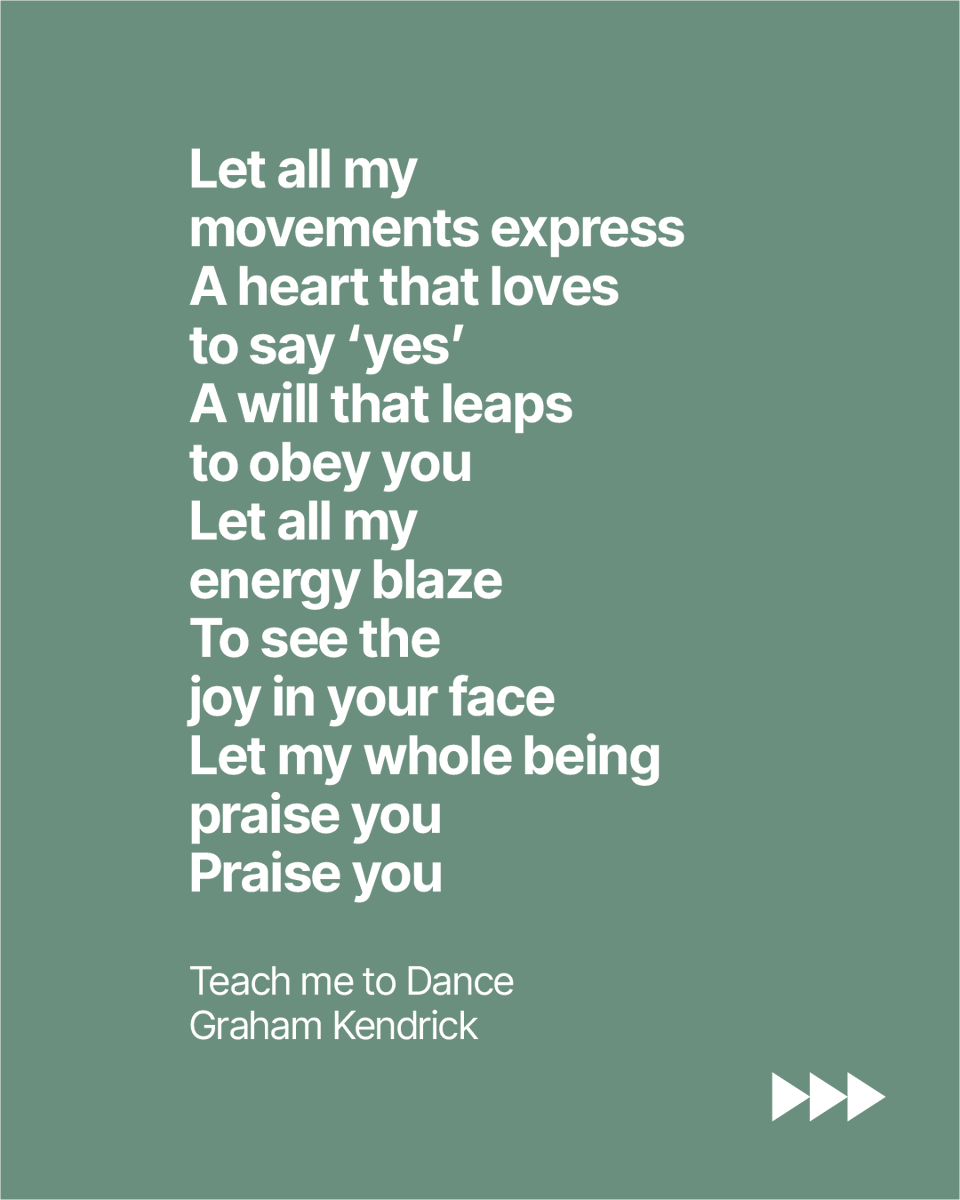 MakeWayMusic's tweet photo. Let all my movements express
A heart that loves to say ‘yes’
A will that leaps to obey you
Let all my energy blaze
To see the joy in your face
Let my whole being praise you
Praise you

Teach me to Dance song resources: https://t.co/PfDBRzn50o

#Worship #GrahamKendrick https://t.co/VeCUCpiu4O
