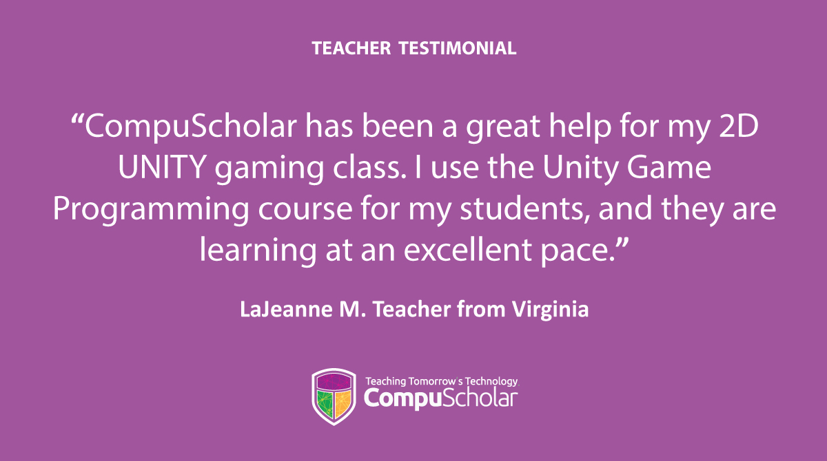 CompuScholar's tweet photo. “CompuScholar has been a great help for my 2D UNITY gaming class. I use the Unity Game Programming course for my students, and they are learning at an excellent pace." #testimonial #stem #ComputerScience #education Read more testimonials: https://t.co/PR2jaarhIz https://t.co/S2q9lOGxN7