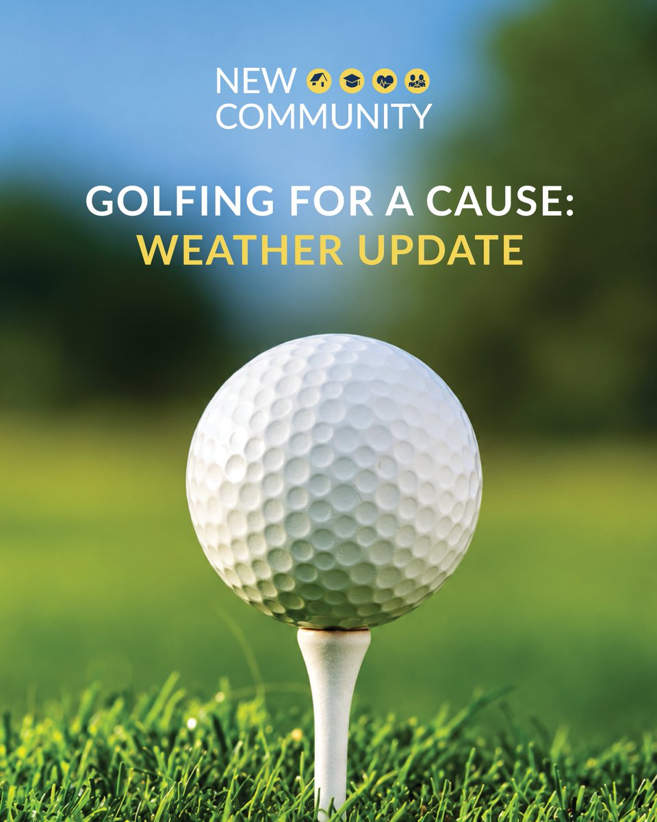 NewCommunityCor's tweet photo. We’re monitoring the weekend weather ahead of Monday’s Golfing for a Cause outing. We’re hopeful we’ll still be on the course, and we’ll share updates here as the forecast becomes clearer. https://t.co/Nej5Mth8LO