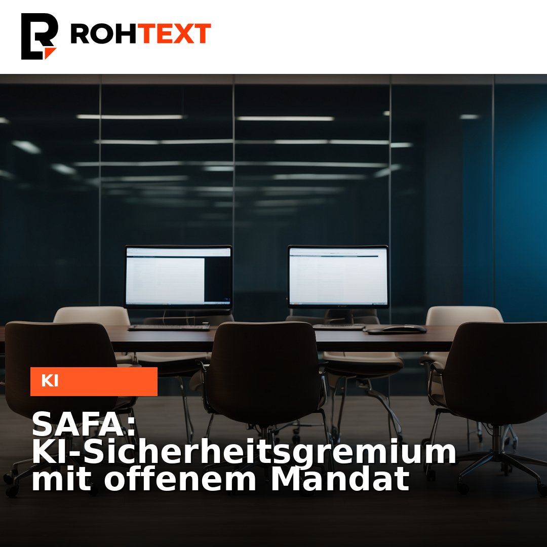 rohtext_de's tweet photo. SAFA soll KI-Modelle prüfen. Offen bleibt, wie unabhängig ein von Google, OpenAI und Anthropic geprägtes Gremium wäre. #KI #SAFA #AI #Tech https://t.co/h6ZGCYhETO