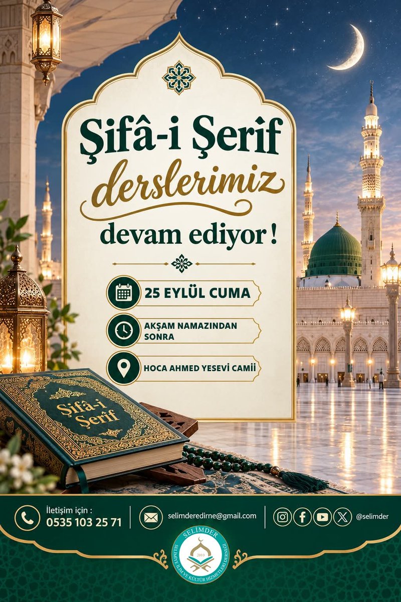 SelimderEdirne's tweet photo. Edirne'de
Şifâ-i Şerif Derslerimiz devam ediyor!
📍Yer: Hoca Ahmed Yesevi Camii
🕥 Saat : Akşam namazından
sonra
🕊🌹Siz kıymetli cemaatimizi derslerimize bekliyoruz 🤲🏻
#şifaişerif #ders #cami #ilim #meclis #edirne https://t.co/HQx8cxJ6oq