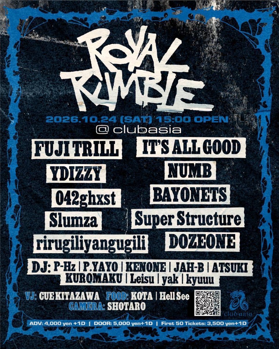 SS_TakeshiMaeda's tweet photo. 2026.10.24 (SAT)｜14:00 OPEN⚠️
ROYAL RUMBLE @ clubasia 

🎟️ https://t.co/6Ltl9N64mO

IT'S ALL GOOD
NUMB
Super Structure
BAYONETS
DOZEONE

FUJI TRILL
YDIZZY
042ghxst
Slumza 
rirugiliyangugili https://t.co/2plaAMWZuT