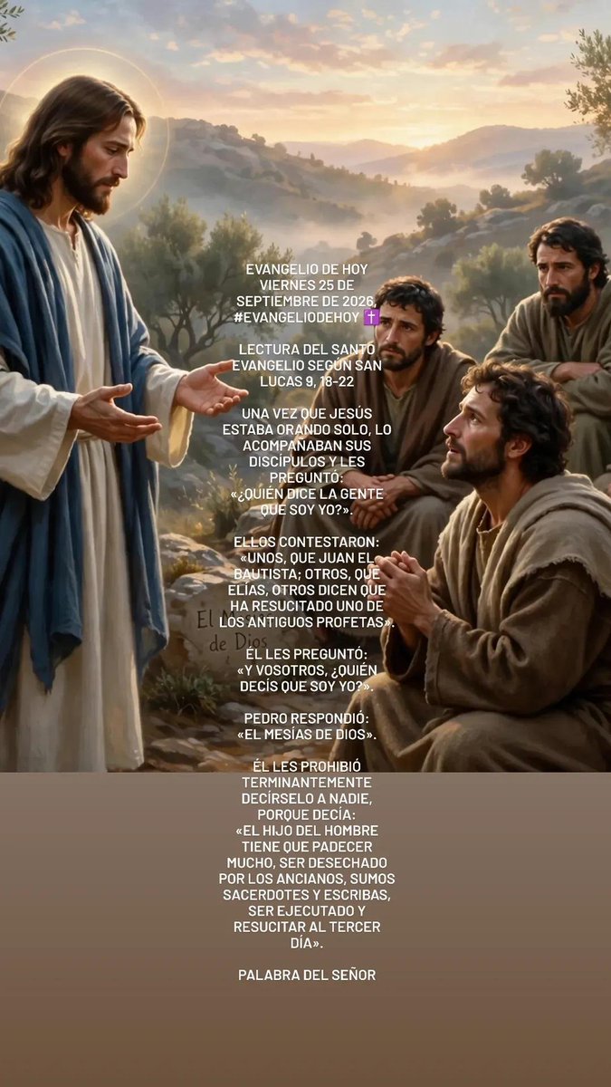 sazs0510's tweet photo. ¿Quién dice la gente que soy yo?

Unos que Juan, otros que Elías.

Pero hoy te pregunta a ti: ¿Y tú, quién dices que soy yo?

Pedro: El Mesías de Dios.

No es opinión. Es fe personal. ✝️

#EvangelioDeHoy https://t.co/RMRiKmqgWw