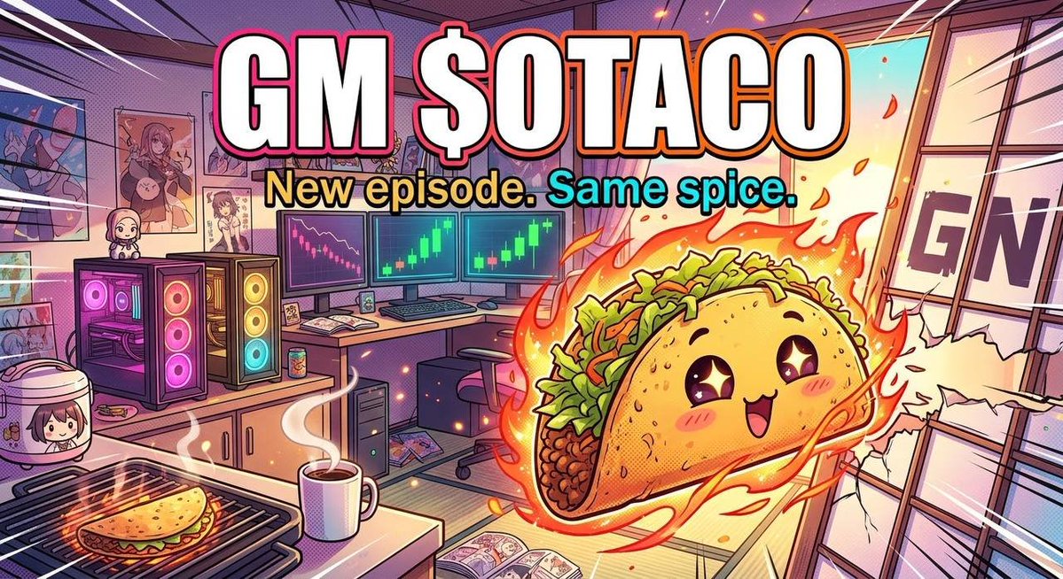 OtakuTacoCoin's tweet photo. 🌅 GM $OTACO SQUAD 🌮🔥

NEW EPISODE. SAME SPICE. ⚡

The night is over, the kitchen is open, and the $OTACO mascot is already charging into a brand-new day. ☕🌮

Fresh tacos on the grill.
Coffee brewing.
Mining rigs waking up.
Charts turning green. 👀📈

No sleeping on the timeline today — it’s time to bring that otaku energy, make some noise, and keep the $OTACO kitchen cooking. 🍜🎮🔥

GM, squad. Let’s make today another episode worth watching. 🌶️

$OTACO 🌮⚡