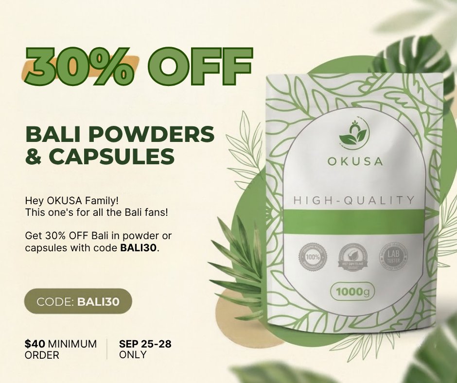 OrganicKusa's tweet photo. Hey OKUSA Family! 👋 Your Bali favorite just got a little sweeter - 30% OFF with code BALI30! 🌿✨

#OKUSAFamily #BaliSale #BaliPowder #BaliCapsules #30PercentOff https://t.co/Hdr4ors5tv