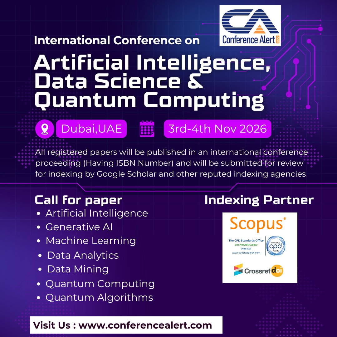 Conf_Alert_Com's tweet photo. Call for Papers | AI, Data Science &amp; Quantum Computing 2026
International Conference on Artificial Intelligence, Data Science &amp; Quantum Computing.

📅 3rd–4th Nov 2026
📍  Dubai, UAE
🤝 Organized by: @WRFERconference 
Register: https://t.co/Oi9mpiEYeT

#ConferenceAlert https://t.co/iEm1DrdQQK
