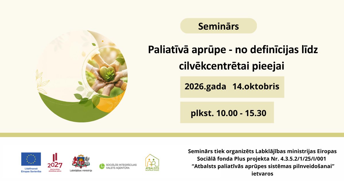 Lab_min's tweet photo. Paliatīvās aprūpes mēneša ietvaros aicinām sociālās un veselības jomas speciālistus, neformālos aprūpētājus un citus interesentus piedalīties seminārā “Paliatīvā aprūpe - no definīcijas līdz cilvēkcentrētai pieejai”.

📅 2026. gada 14. oktobrī no plkst. 10.00 līdz plkst. 15.30
📍Eiropas Savienības mājā, Aspazijas bulvārī 28, Rīgā.
📌 Reģistrācijas saite: https://t.co/YOiX6APpjb . Vietu skaits ierobežots.

Vairāk informācijas šeit: https://t.co/oIyDrmIQ3h

#Labklājībasministrija | #ESfondi