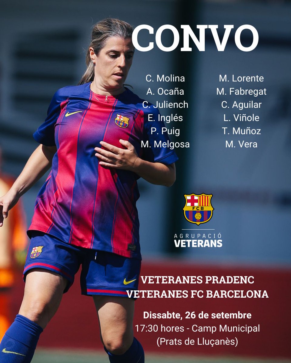 FCBjugadors's tweet photo. 🔥 La nostra convocatòria pel partit contra les veteranes del Pradenc aquest dissabte 26 de setembre a Prats de Lluçanès  ⚽ 🔵 🔴 

#fcbarcelona #veteranes #seguimenjoc #forçabarça #TotaUnaVidaAlBarça https://t.co/UgYvOUYT58