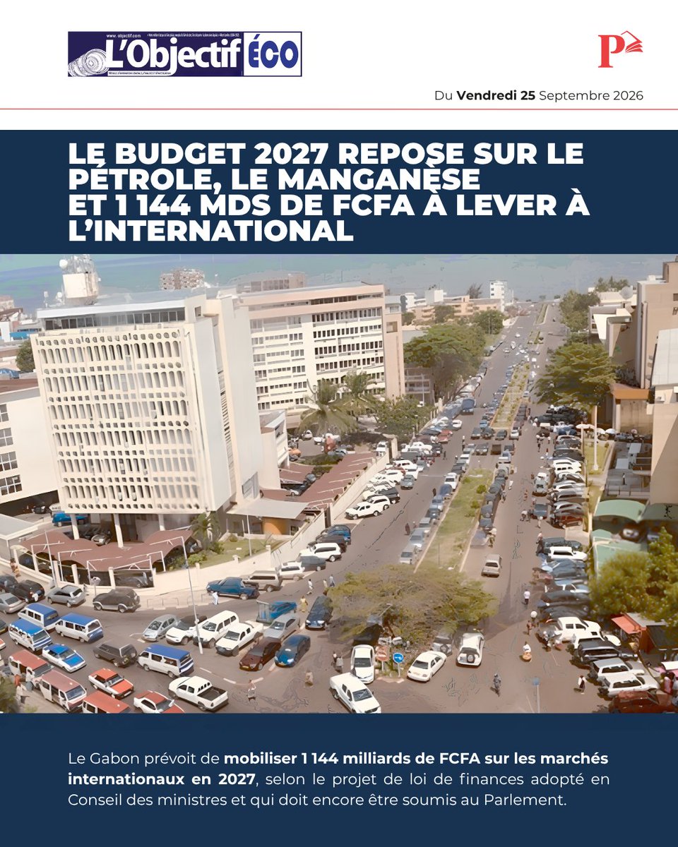 Sodipresse's tweet photo. #𝗧𝗲𝗻𝗱𝗮𝗻𝗰𝗲𝘀𝗘𝘁𝗖𝗵𝗶𝗳𝗳𝗿𝗲𝘀 - Le budget 2027 repose sur le pétrole, le manganèse et 1 144 Mds de FCFA à lever à l’international 

📌 Extrait de 𝗟'𝗢𝗯𝗷𝗲𝗰𝘁𝗶𝗳 𝗘́𝗰𝗼

Acheter → https://t.co/DhiwfwKv6R 

#KiosqueSodipresse #SodipresseGA #LObjectif https://t.co/ILk0hEC5V4