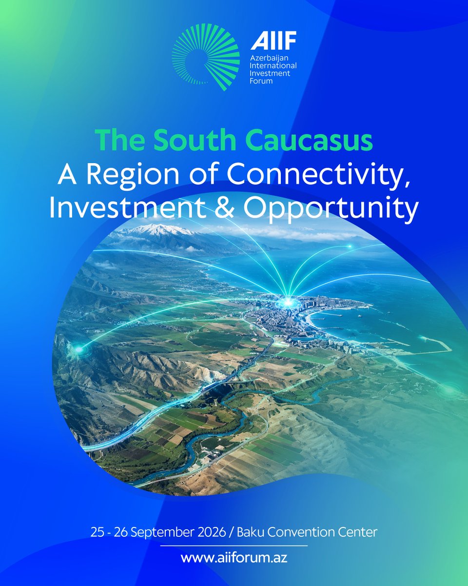 aiiforum_az's tweet photo. The South Caucasus is entering a new chapter.
Changing global economic relations, new transport and trade routes increase the strategic importance of the region.

At AIIF 2026, the discussion will cover the South Caucasus':

- role in global connectivity
- investment potential
- regional cooperation opportunities
- energy and transport infrastructure
- new economic partnerships

A connected region creates connected opportunities. 

#AIIF2026 #Azerbaijan #Investment