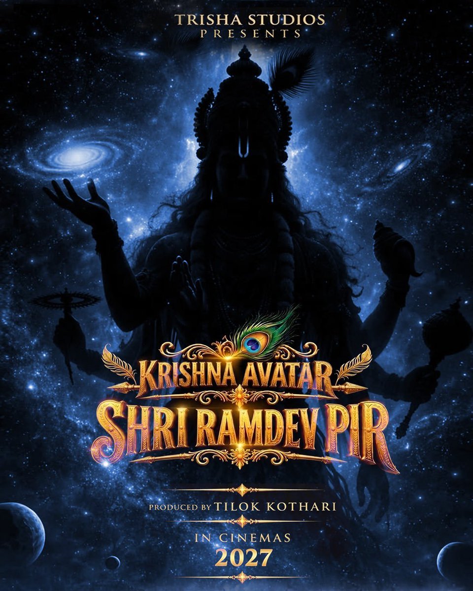 TheFilmDeskIN's tweet photo. 🚨 #KrishnaAvatarShriRamdevPir ANNOUNCED!

Trisha Studios announces its upcoming feature film inspired by the life and spiritual legacy of Shri Baba Ramdev Pir.

Produced by Tilok Kothari. Sagar Kothari serves as Project Head, with Kiran Shergill as Creative Head. https://t.co/6RvoBkkTJ8