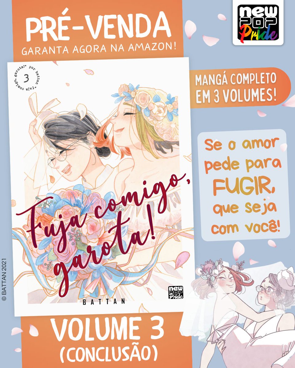 editoranewpop's tweet photo. Já está em pré-venda o volume final de "Fuja Comigo, Garota"! ✨

Em "Fuja Comigo, Garota!" (Run Away with Me, Girl / Kakeochi Girl), de Battan, Momo e Midori decidem fugir juntas, mas precisam encarar as consequências dessa escolha e tudo o que ainda ficou para trás. 💞 A história chega ao fim no volume 3, concluindo esse girls love pelo Selo Pride da NewPOP Editora. 🌈

Garanta agora o volume final de "Fuja Comigo, Garota!" na pré-venda e acompanhe até o último capítulo desse romance!

👉 https://t.co/OHxYNnyxqW