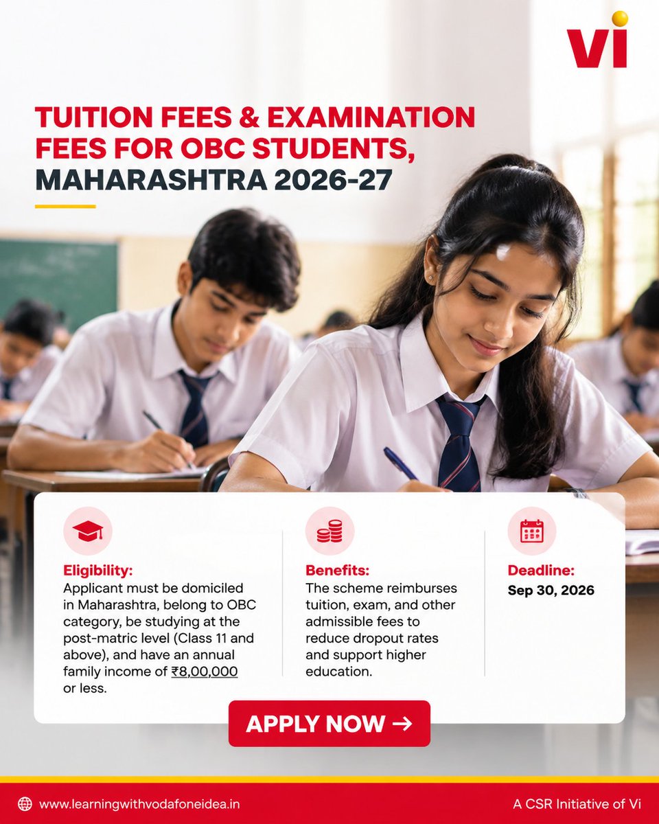 LearningwithVF's tweet photo. Tuition Fees &amp; Examination Fees Support for OBC Students, Maharashtra 2026–27

Eligible OBC students in Maharashtra can apply for this scheme. 

Deadline- 30 Sept 2026

Apply now- https://t.co/hPj3lEirnq

#MaharashtraScholarship #LearningWithVodafoneIdea https://t.co/NKdatmFpEq