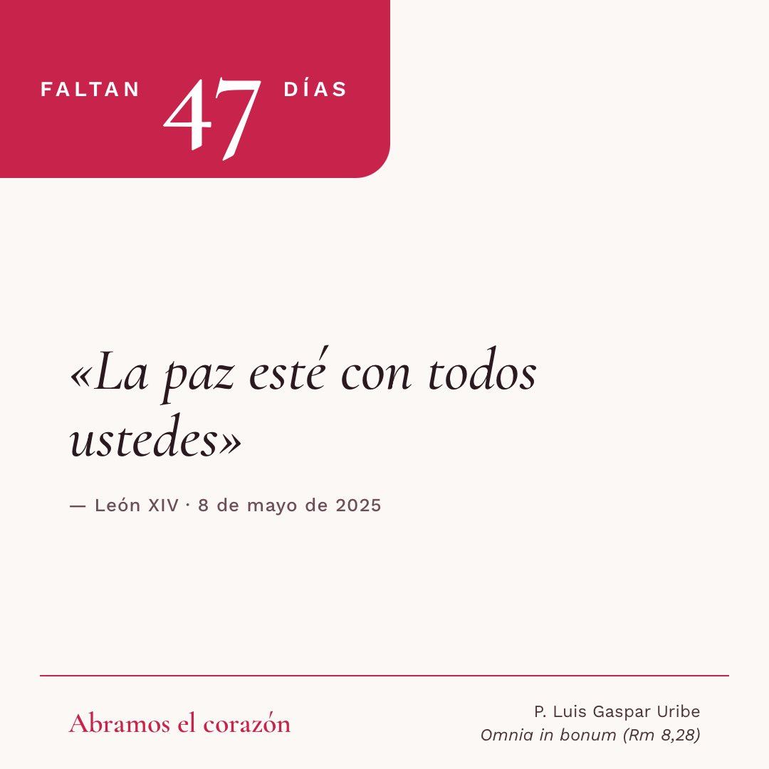 PadreLGaspar's tweet photo. Faltan 47 días.

«La paz esté con todos ustedes», dijo el Papa León XIV al ser elegido. Desde hoy, cada mañana, una palabra suya para preparar el corazón. #AbramosElCorazón #LeonXIVvuelveACasa https://t.co/FwMUV78OZk