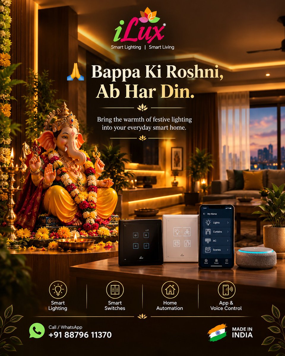 ElectricalsIlux's tweet photo. 🙏 Ganpati Bappa Morya! ✨
🏠 One Home. Complete Smart Control.
💡 Smart Lighting | 🎛️ Smart Switches | 📲 App & Voice Control
iLux — Smart Lighting | Smart Living
📲 +91 88796 11370 🇮🇳
#iLux #SmartHome #HomeAutomation #GanpatiBappaMorya https://t.co/zQMHXLFx68