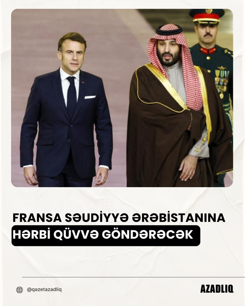 azadliq_news's tweet photo. Fransa prezidenti Emmanuel Makron sentyabrın 24-də TF1 və “France 2” telekanallarına müsahibəsində deyib ki, ölkəsi Səudiyyə Ərəbistanının Qırmızı dəniz sahilindəki Yanbu neft limanını qorumağa kömək üçün hərbçilər və müdafiə sistemləri göndərəcək. https://t.co/pRpbGkxFyP