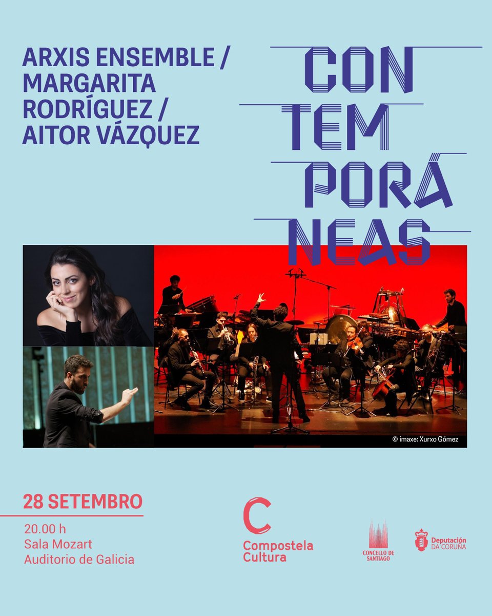 CCultura's tweet photo. 🔵 CONTEMPORÁNEAS abre a súa programación este luns nun concerto extraordinario co @ArxisEnsemble, a soprano Margarita Rodríguez e Aitor Vázquez na dirección

📅 Luns 28
🕜 20 h
📍Auditorio de Galicia
🎟️De balde, previa retirada de convites en https://t.co/EaJrb1oaPx e na Zona C https://t.co/NLjtI6bh1u