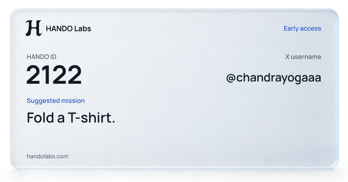 chandrayogaaa's tweet photo. @HANDOLabs My HANDO ID 2122. The task I want robots to learn: Fold a T-shirt https://t.co/NiZhn4csQ8
