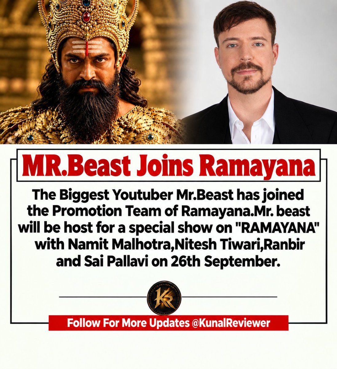 kunalreviewer's tweet photo. 🚨🚨EXCLUSIVE :- The Biggest Youtuber "MR.BEAST" Joined the Ramayana Team for Promotion💥💥💥💥💥

Mr.Beast will host a special show with Namit,Nitesh, Ranbir and Sai Pallavi on 26th September🤩🤩🥳🥳

#Ramayana #Yash #Ranbir  #MrBeast #YashBOSS https://t.co/eS8oCTUcoV