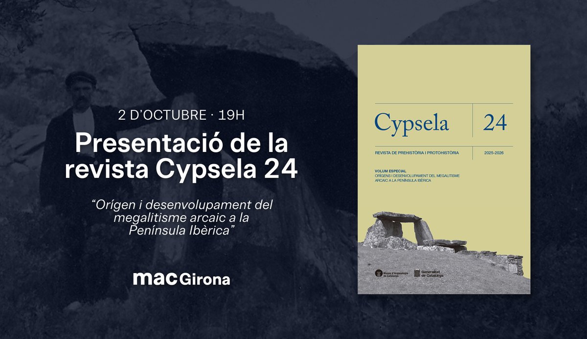 macarqueologia's tweet photo. 📚 El 2 d’octubre a les 19 h presentem al MAC Girona el núm. 24 de Cypsela.

El nou volum està dedicat als orígens i desenvolupament del megalitisme arcaic a la península Ibèrica.

🔗 https://t.co/btSAfJze2N
📍 Sant Pere de Galligants https://t.co/qpQoTVU5iT