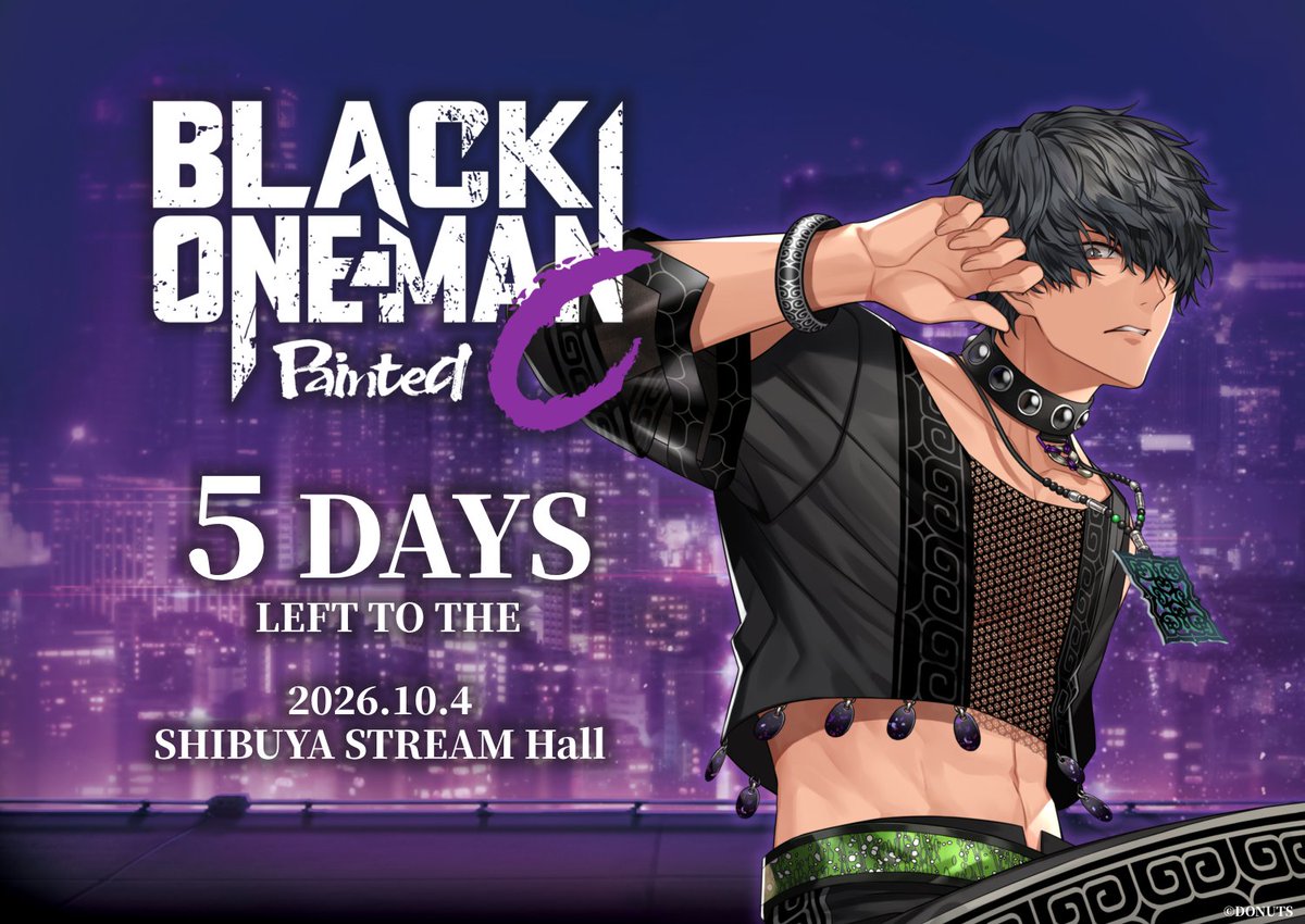 Blackstar_ts's tweet photo. ◤ BLACK ONE-MAN Painted C ◢

開催まで
┏━┳━┳━┳━┓
┃あ┃と┃５┃日┃
┗━┻━┻━┻━┛

▼配信チケット発売中
https://t.co/dSVrhfoeEL

▼公演概要
https://t.co/oyNy9rmJ68

#ブラスタ #ブラワン https://t.co/ZqvHdq38P7